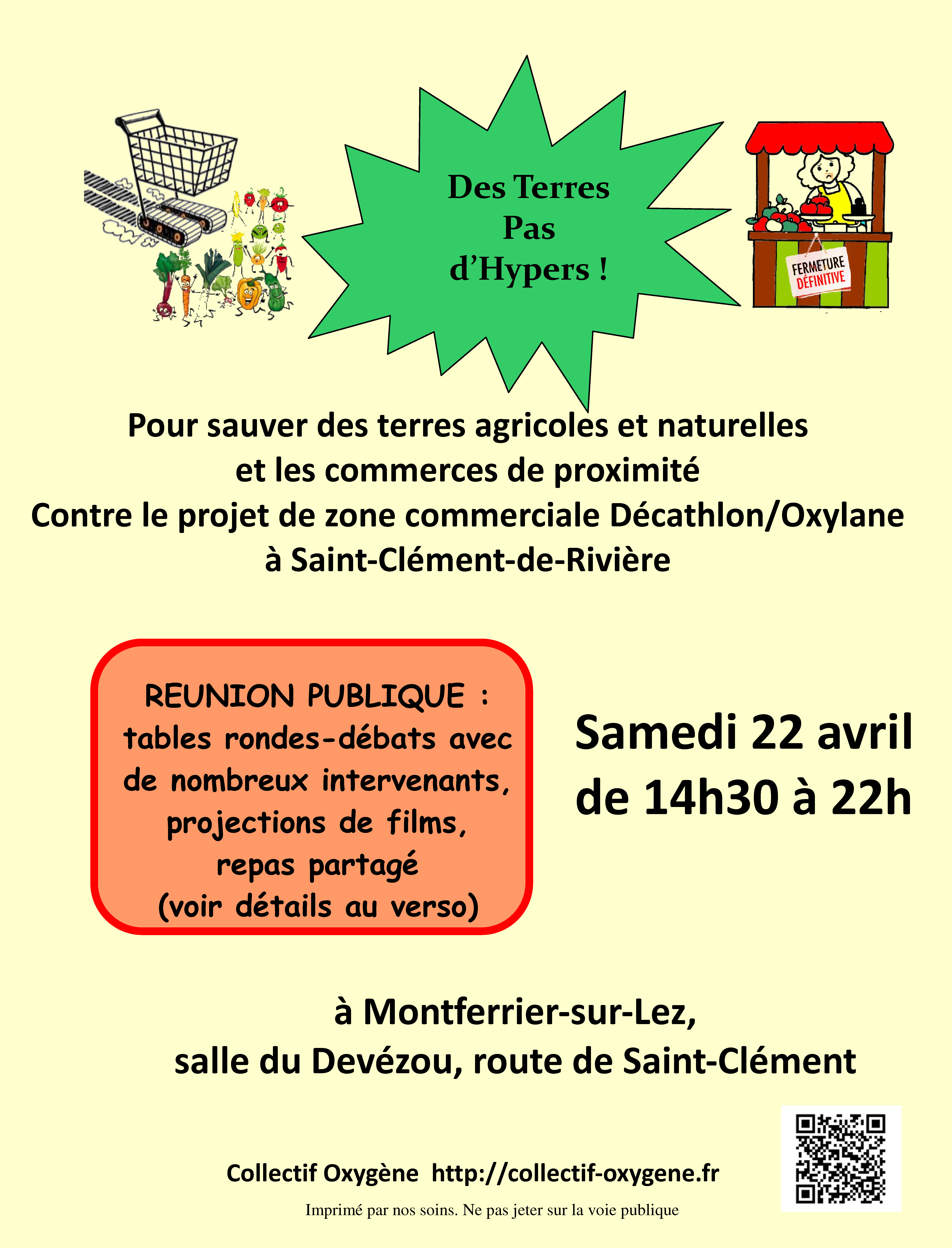 Le collectif Oxygene vous invite à une grande journée "Des Terres, pas d'Hypers", ce samedi 22 avril de 14h30 à 22h, salle du Devézou à Montferrier sur Lez.